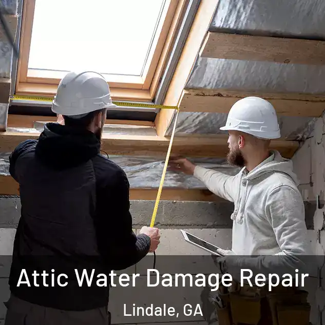  Attic Water Damage Repair Lindale, GA